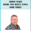 Andrew Palmer – Making your Website Search Engine Friendly