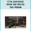 Vytas Baskauskas – Deepen Your Practice Yoga Program