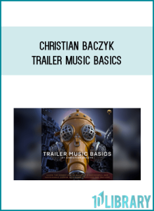 Christian Baczyk – Trailer Music Basics at Midlibrary.net